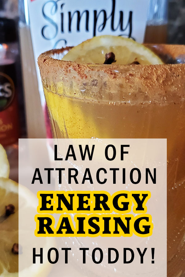 Blog title Law of Attraction Energy Raising Hot Toddy!